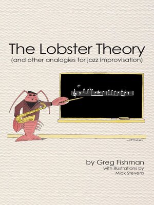 cover image of The Lobster Theory: (And Other Analogies for Jazz Improvisation)